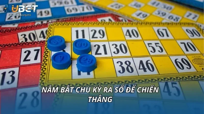 Nắm bắt chu kỳ ra số để chiến thắng