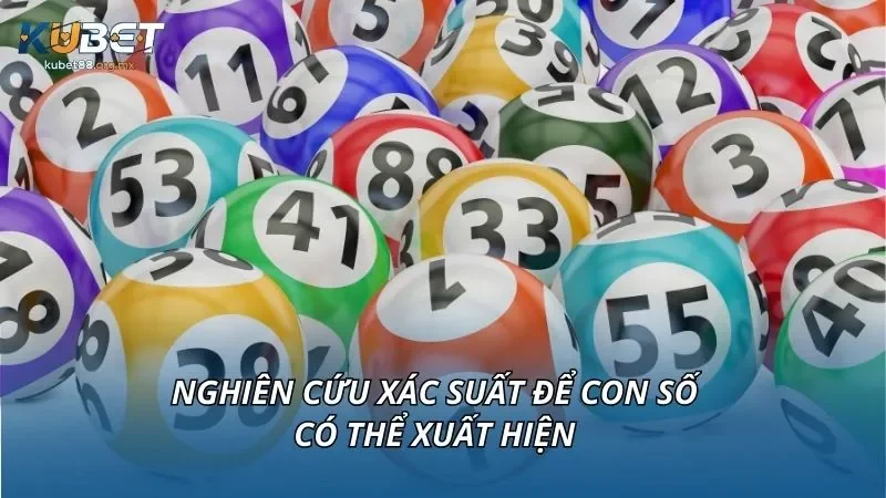 Nghiên cứu xác suất để con số có thể xuất hiện
