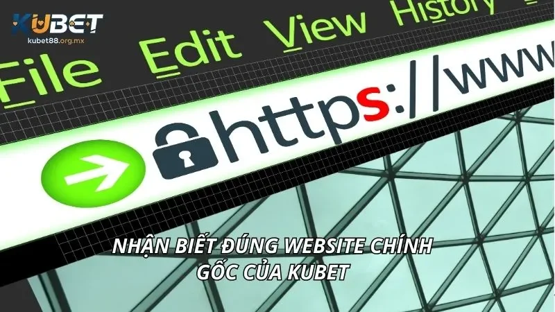 Nhận biết đúng website chính gốc của KUBET